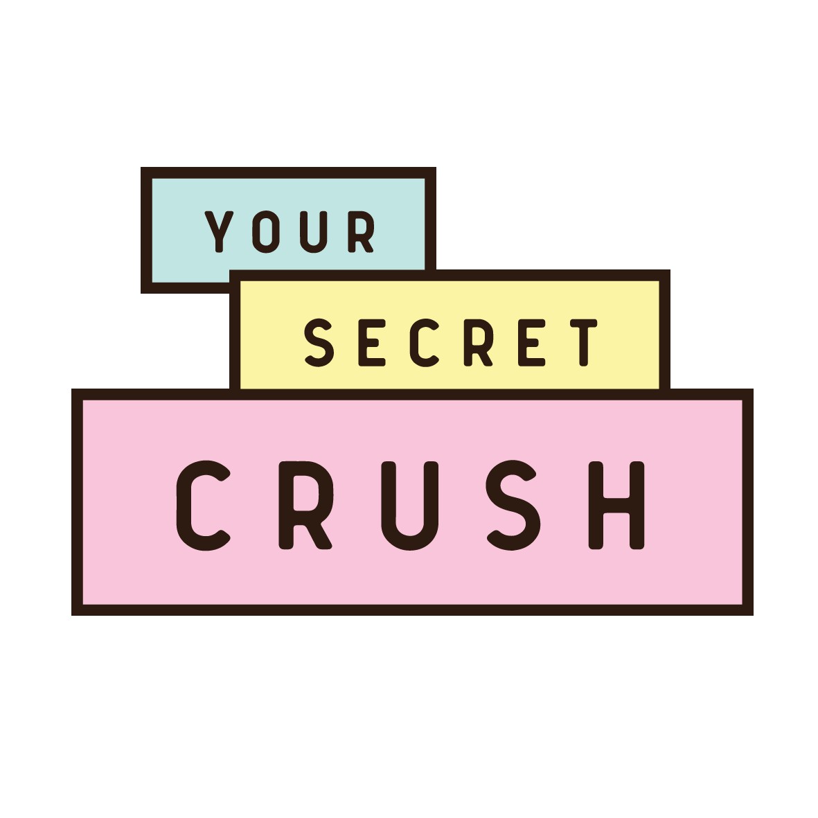 YOUR SECRET CRUSH